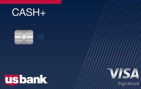 Cash+™ Visa Signature® U.S. Bank