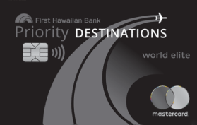 First Hawaiian Bank Priority Destinations World Elite Mastercard®